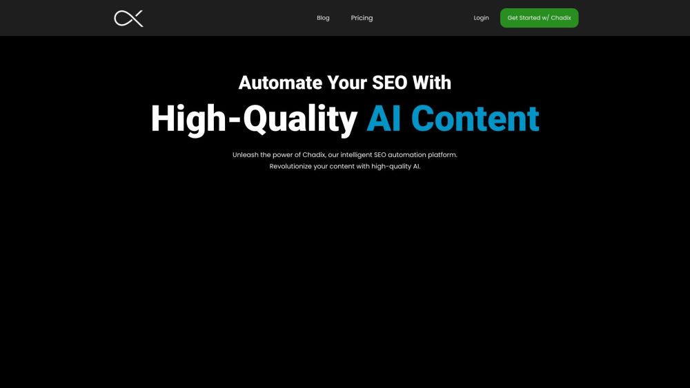 Chadix: AI SEO Automation & High-Quality Content Generation