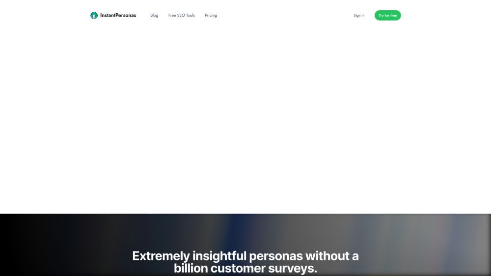 InstantPersonas: User Persona Generator for SEO & Customer Insights