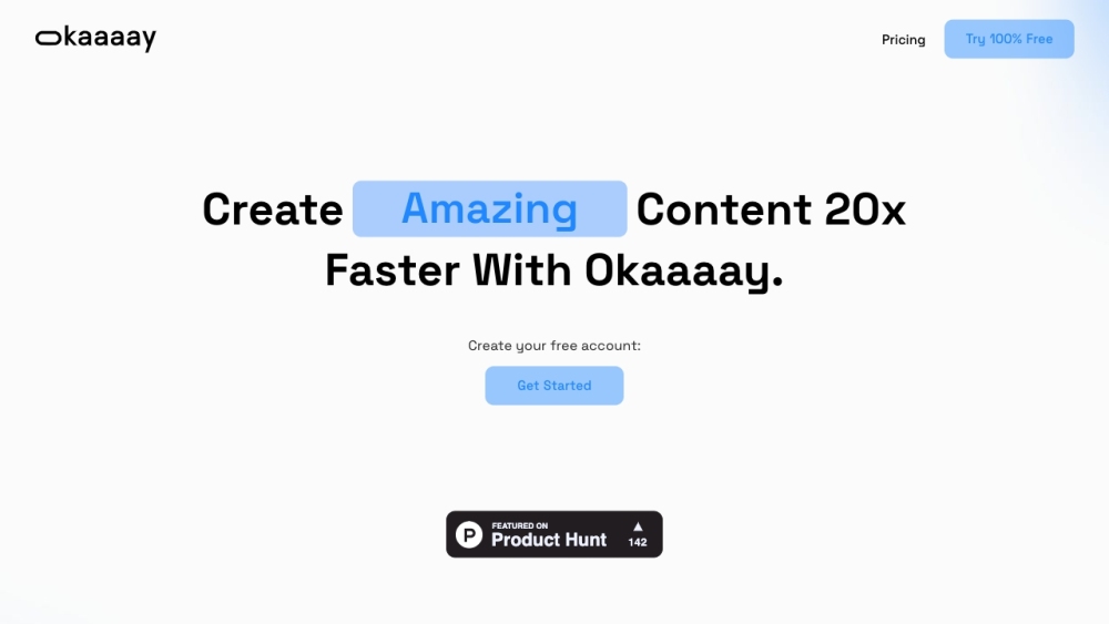 Okaaaay: Streamline Content with AI Text Generator