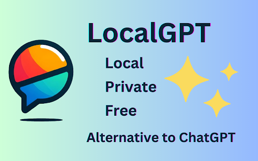 LocalGPT - Chrome Extension: ChatGPT-Like App, Runs Fully Offline