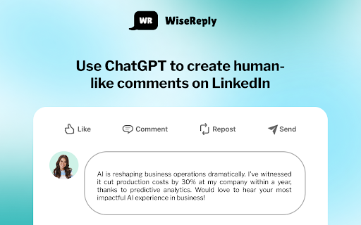 WiseReply Chrome Extension: Elevate LinkedIn with AI-Powered Prompts