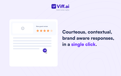 Viff - Chrome Extension: AI Assistant for Quick Guest Review Responses