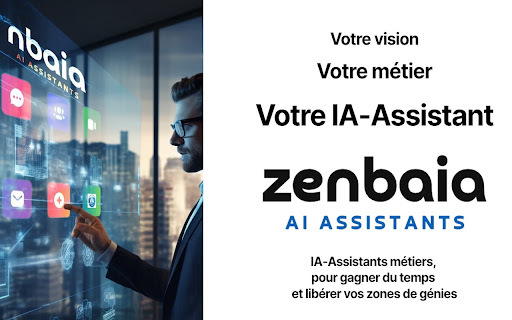 Zenbaia - Chrome Extension : AI Assistants for Seamless AI Access