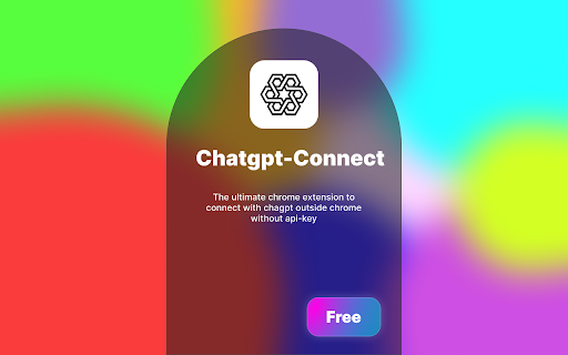 ChatGPT-Connect - Chrome Extension: Global Chat with ChatGPT Everywhere