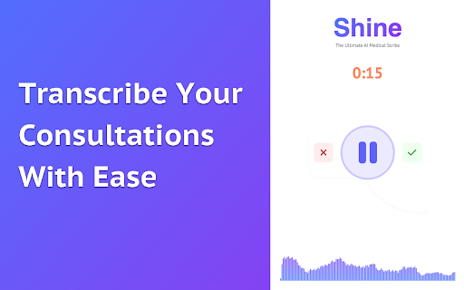 Shine - Chrome Extension: Real-time Speech-to-Text Autoscribing Tool