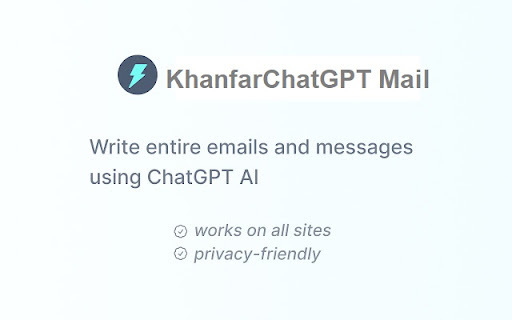 KhanfarChatGPT Mail AI: Generate Emails & Messages Easily - Chrome Extension