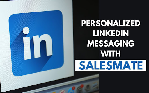 SalesMate - Chrome Extension: Enhance LinkedIn Sales Communication Effortlessly