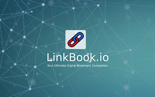 LinkBook.io - Chrome Extension: Ultimate Bookmark Manager Companion