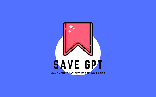 Save GPT Chrome Extension: Save Chat GPT Commands Easily & Quickly