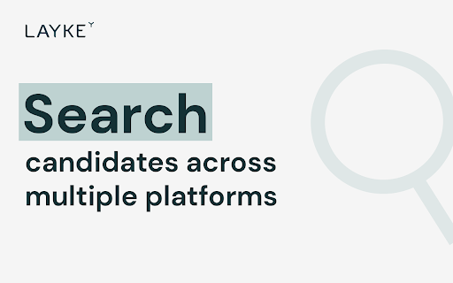 Layke Search - Chrome Extension: AI Tool for Efficient Candidate Search