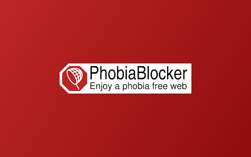 PhobiaBlocker : Block Scary Images, Enjoy a Fear-Free Web Experience