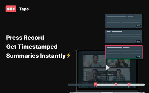 Tape - Chrome Extension: Screen Recording with Summaries