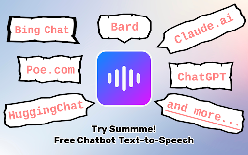 Summ·me - Chrome Extension : Text-to-Speech Integration for Chatbots