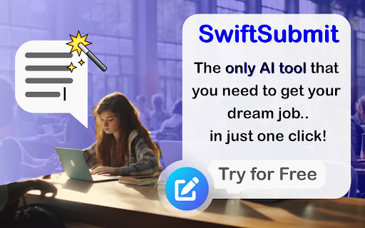 SwiftSubmit: AI-Powered Chrome Extension for Job Application Enhancement