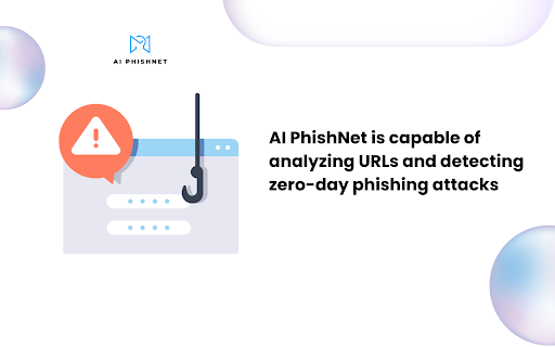 AI PhishNet: Chrome Extension for Zero Day Phishing URL Detection