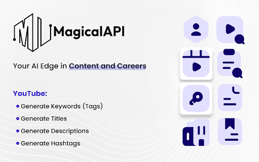 MagicalAPI - Chrome Extension: AI-Enhanced YouTube Video Optimization Tool