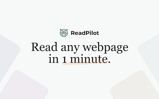 ReadPilot - Chrome Extension: AI Summary Tool for Webpages & Articles